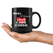 Real Women Love Cane corsos 11 oz Black Coffee Mug