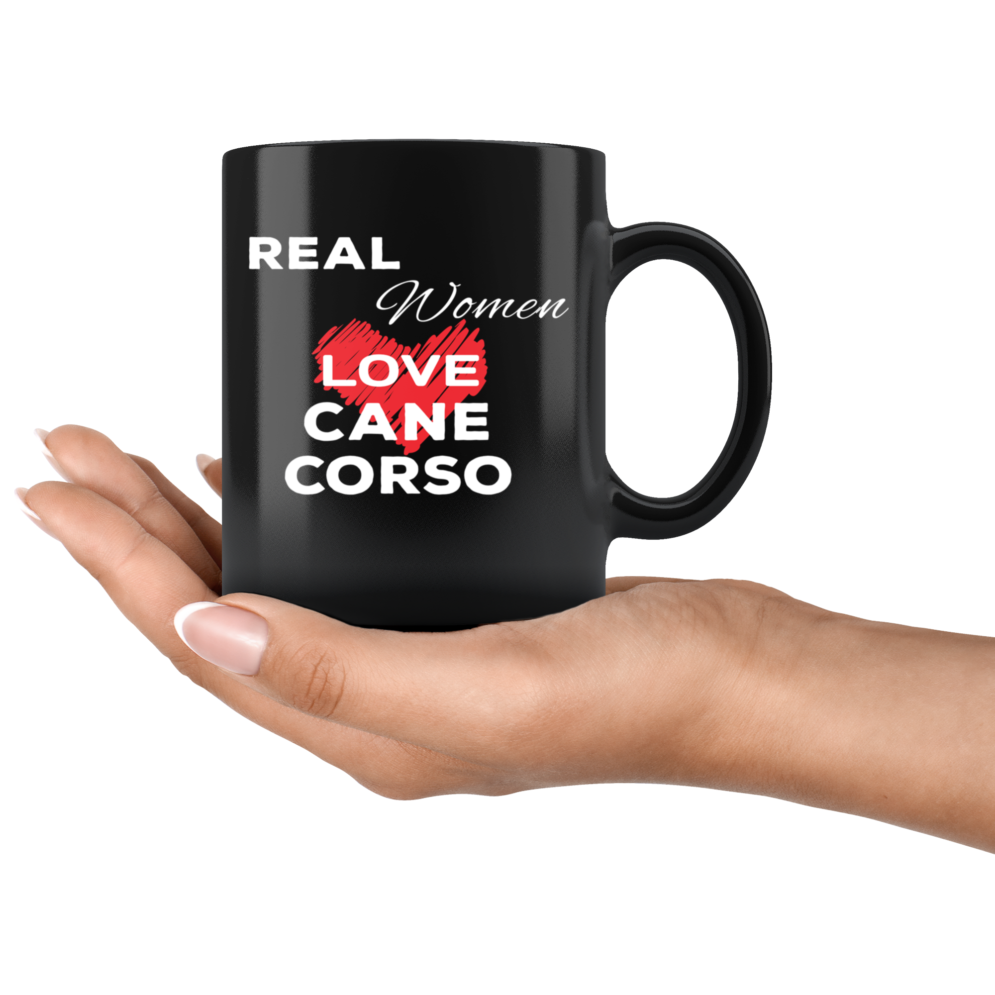 Real Women Love Cane corsos 11 oz Black Coffee Mug