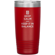 Keep calm and keep it in balance 20oz Tumbler