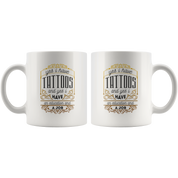 Yes, I Have Tattoos. And Yes, I Have An Education And Job Coffee Mug 11 oz. Tattoo lover gift