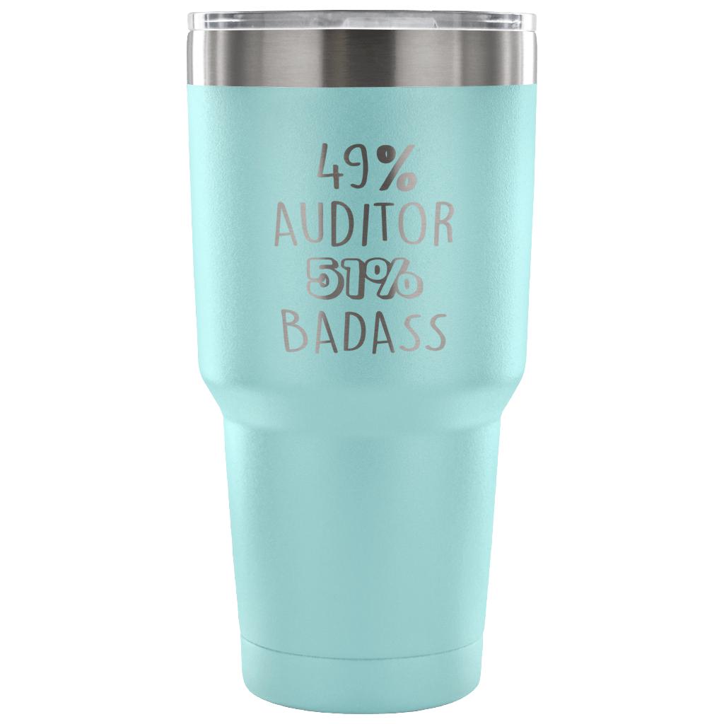 49% Auditor, Badass Tumbler 30oz