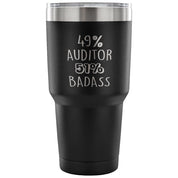 49% Auditor, Badass Tumbler 30oz