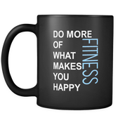 Do more of what makes you happy Fitness