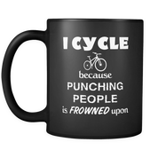 I cycle because punching people is frowned upon