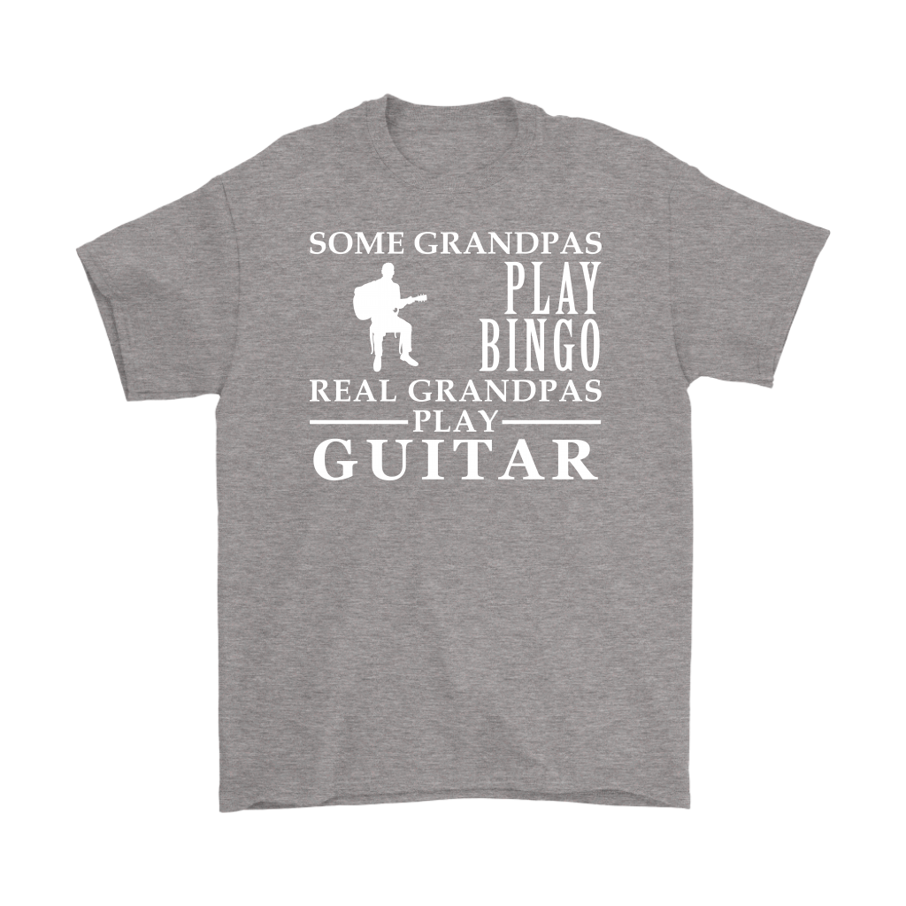 Guitar Gift, Some Grandpas play bingo, Real Grandpas Guitar, Grandpa tee, Unisex T-shirt, Grandfather gift, Grandfather t-shirt