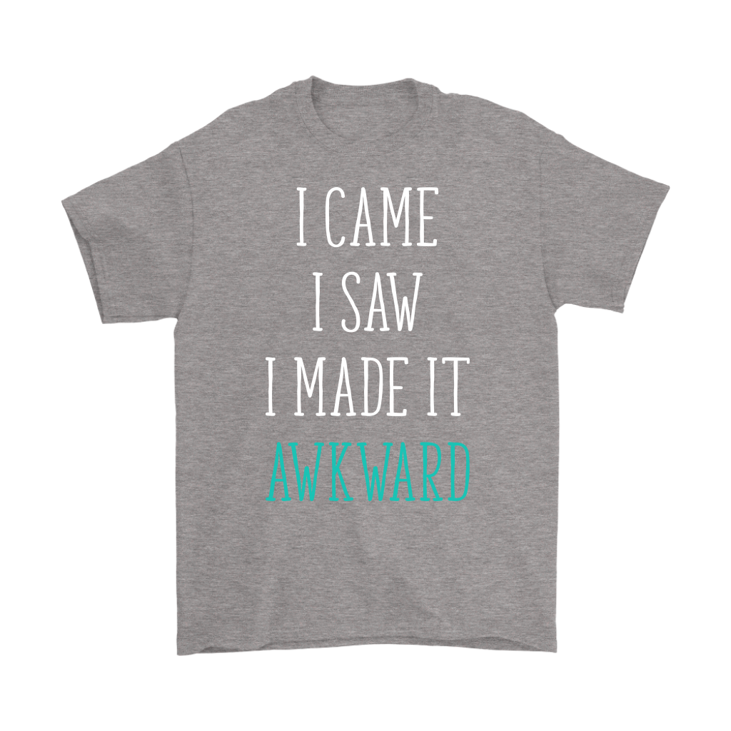 I came I Saw I made it akward