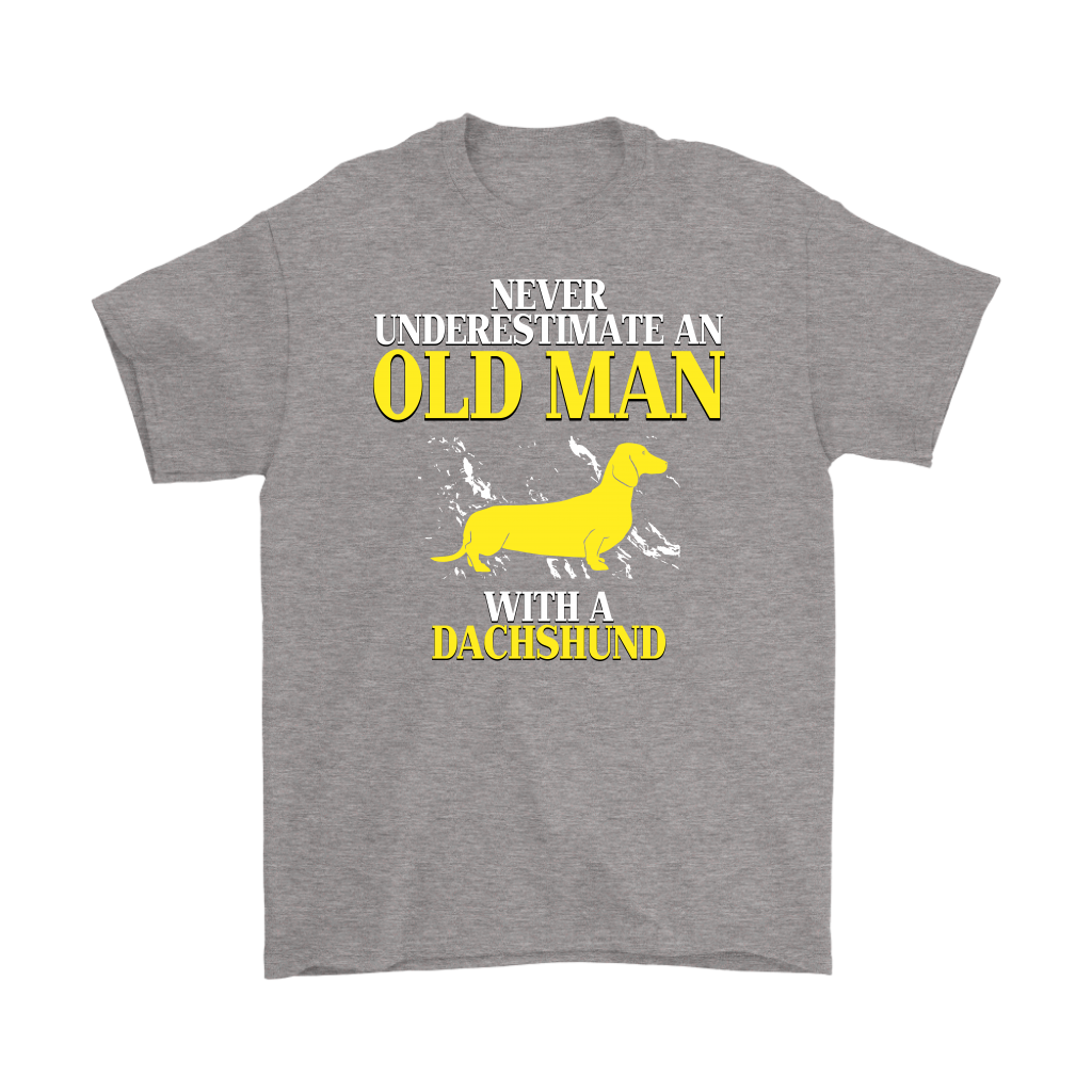 Dachshund Gift, Never underestimate an old man with a Dachshund, Grandpa tee, Unisex T-shirt, Grandfather gift, Grandfather t-shirt