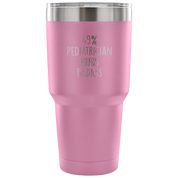 49% Pediatrician, Badass Tumbler 30oz
