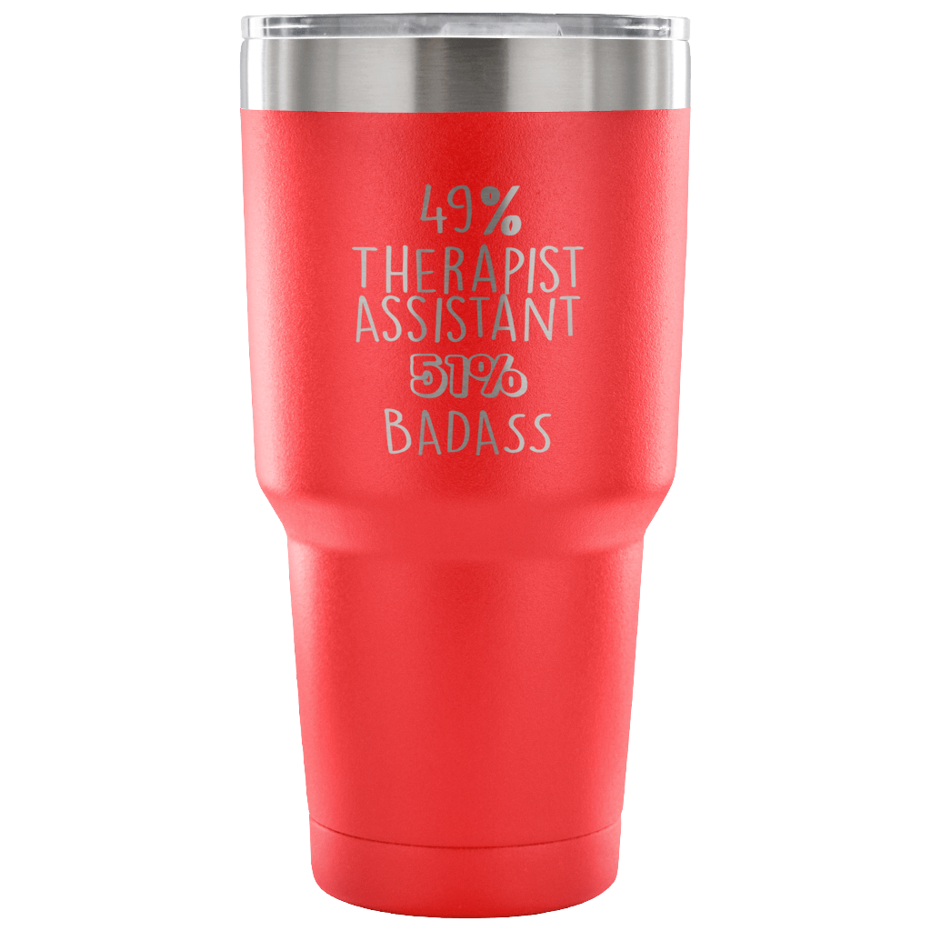 49% Therapist Assistant, Badass Tumbler 30oz