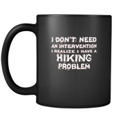 I don't need an intervention I realize I have a Hiking problem