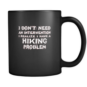 I don't need an intervention I realize I have a Hiking problem