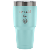 Mermaid by heart Tumbler 30oz