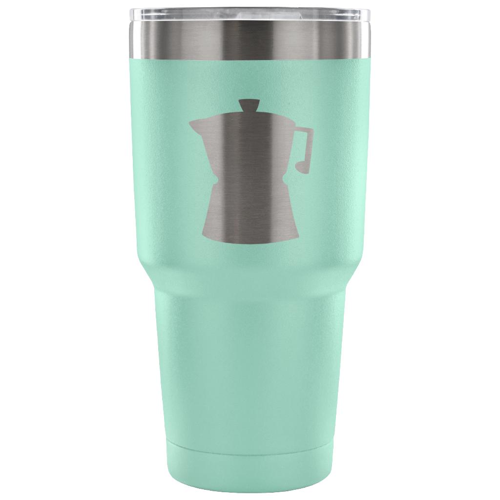 Espresso yourself Tumbler 30oz