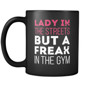 Lady in the streets but a freak in the gym