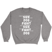 MMA It's not the size of the dog in the fight Gift, Unisex Longsleeve, Hoodie, Crewneck long sleeve, Sweatshirt, Jersey