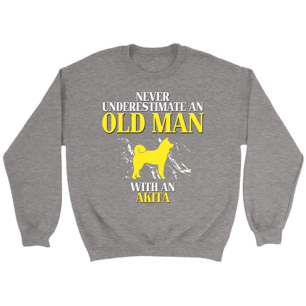 Never underestimate an old man with an Akita crewneck