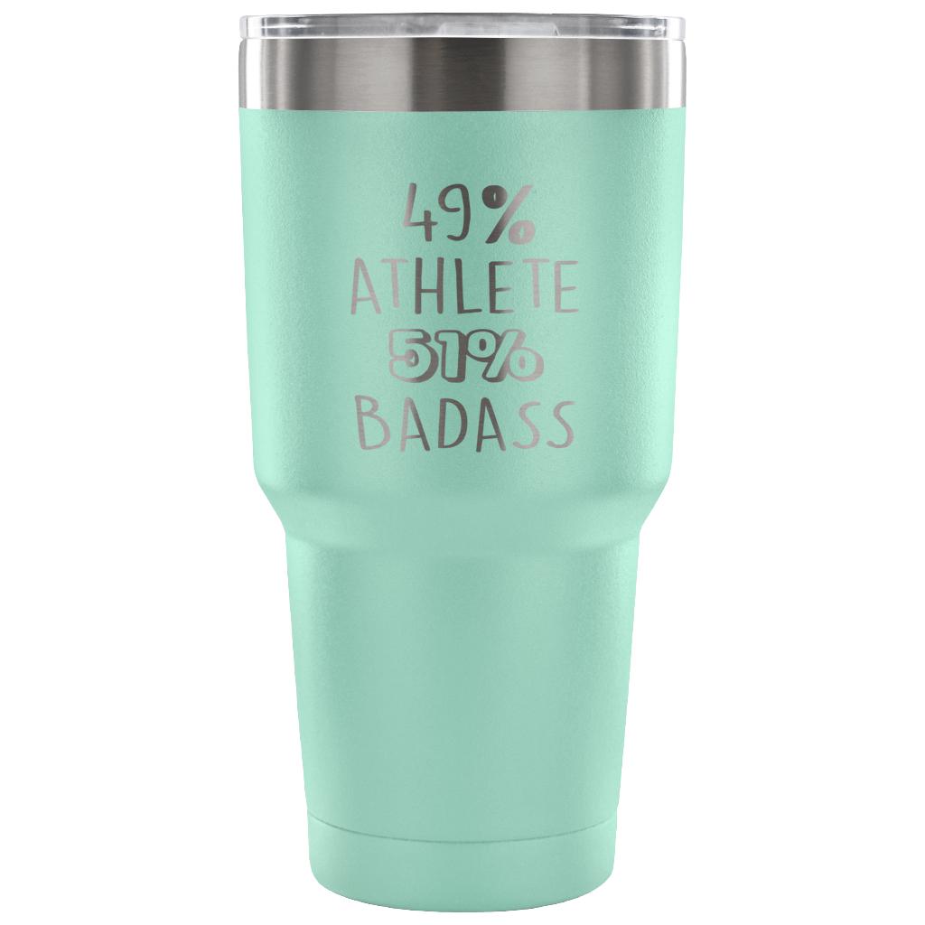 49% Athlete, Badass Tumbler 30oz