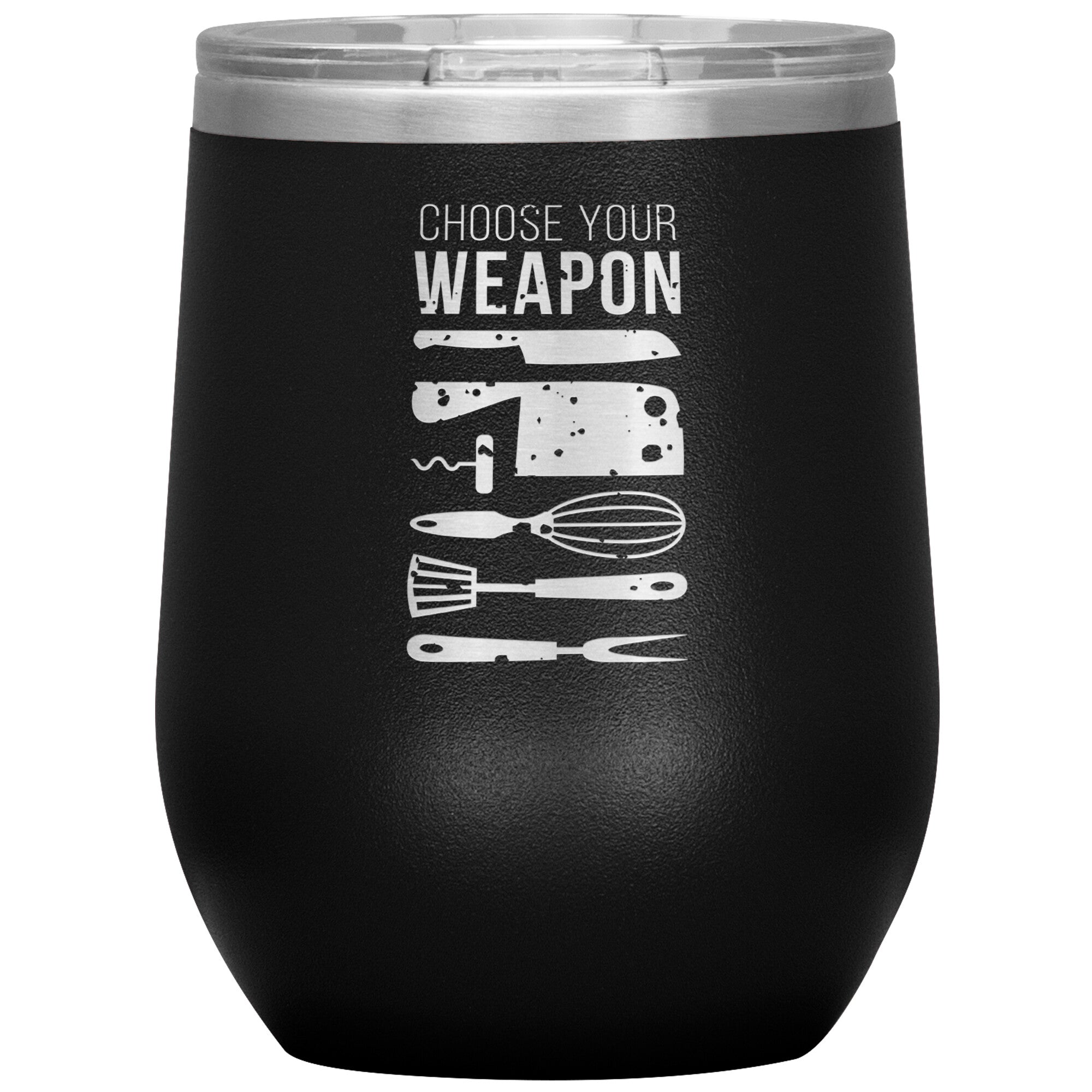 Choose_your_weapon_12_oz_Tumbler_12oz_Wine_Tumbler_Black_Mockup_png.jpg