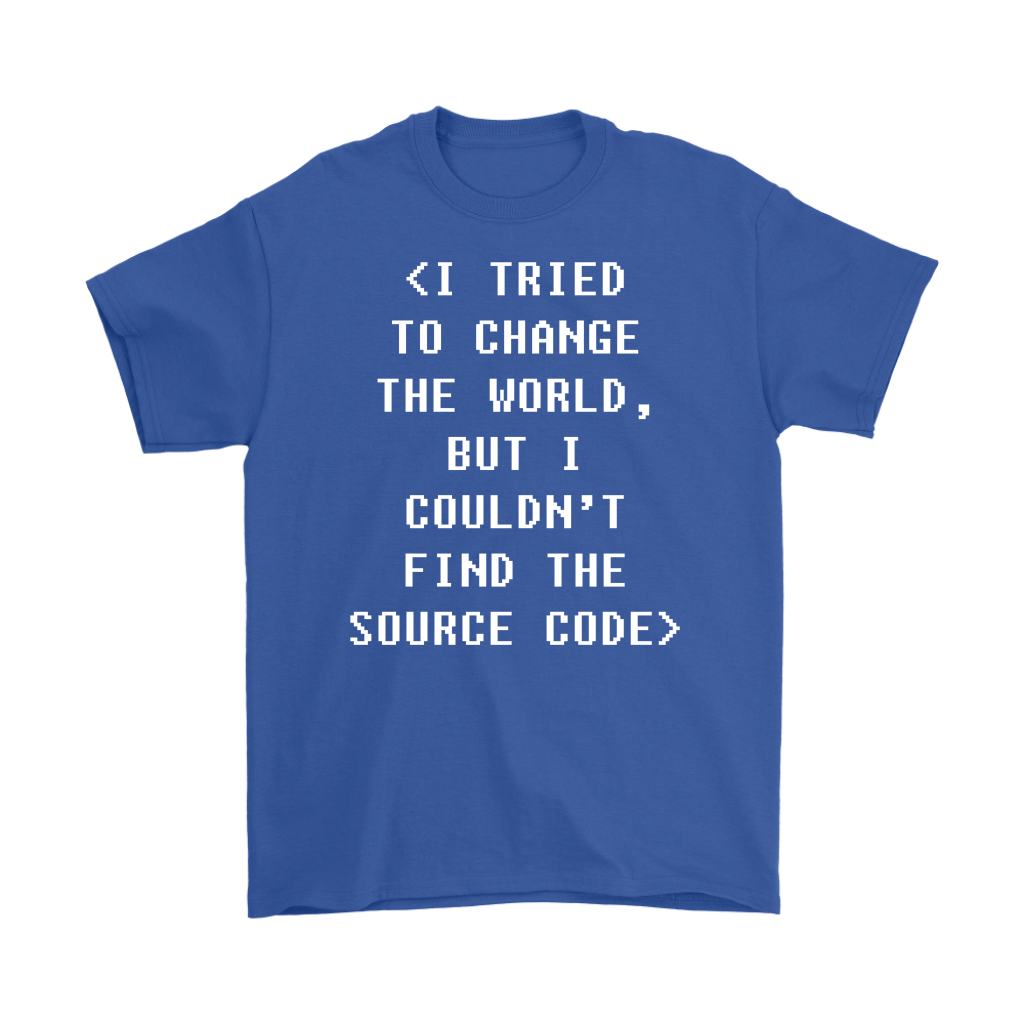 Programmer I tried to change the world, but I couldn't find the source code Gift, Woman's tee, Unisex T-shirt, V-neck, Summer Apparel