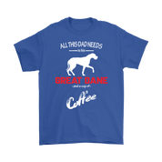 All this Dad needs is his Great dane and a cup of coffee, Dad tee, Unisex T-shirt, Father gift, Dad t-shirt, Dog Dad t-shirt