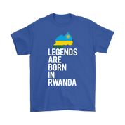 Legends are born in Rwanda, Unisex T-Shirt