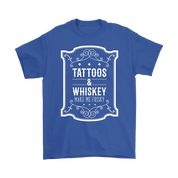 Tattoos and whiskey, make me frisky T-Shirt