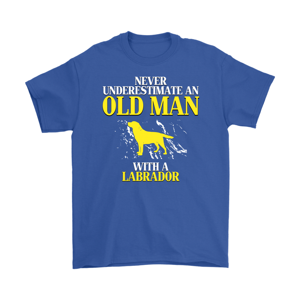 Labrador Gift, Never underestimate an old man with a Labrador, Grandpa tee, Unisex T-shirt, Grandfather gift, Grandfather t-shirt