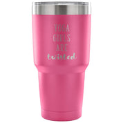 Yoga girls are twisted Tumbler 30oz