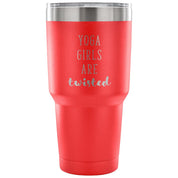 Yoga girls are twisted Tumbler 30oz