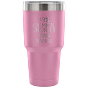 49% Chemical Engineer, Badass Tumbler 30oz
