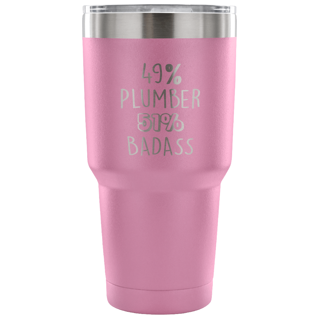 49% Plumber, Badass Tumbler 30oz