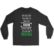 Golf My doctor told me to take my iron every day Gift, Unisex Longsleeve, Hoodie, Crewneck long sleeve, Sweatshirt, Jersey