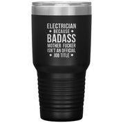 Electrician badass, Tumbler 30 oz, TL variant