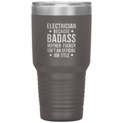 Electrician badass, Tumbler 30 oz, TL variant