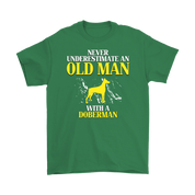 Doberman Gift, Never underestimate an old man with a Doberman, Grandpa tee, Unisex T-shirt, Grandfather gift, Grandfather t-shirt