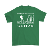Guitar Gift, Some Grandpas play bingo, Real Grandpas Guitar, Grandpa tee, Unisex T-shirt, Grandfather gift, Grandfather t-shirt