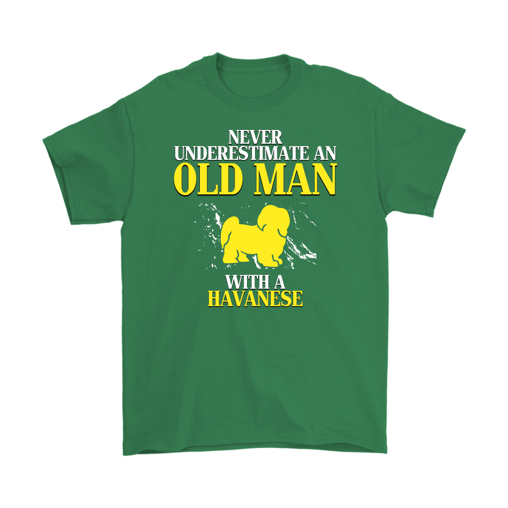 Havanese Gift, Never underestimate an old man with a Havanese, Grandpa tee, Unisex T-shirt, Grandfather gift, Grandfather t-shirt