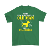 Bull terrier Gift, Never underestimate an old man with a Bull terrier, Grandpa tee, Unisex T-shirt, Grandfather gift, Grandfather t-shirt