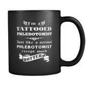 Phlebotomist I'm a Tattooed Phlebotomist Just like a normal Phlebotomist except much hotter