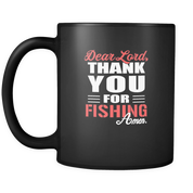 Dear Lord, thank you for Fishing Amen.
