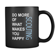 Do more of what makes you happy Scouting