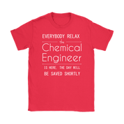 Everyone relax the Chemical Engineer is here, the day will be save shortly, Woman's tee, Unisex T-shirt, V-neck, Summer Apparel