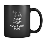 Keep Calm and Hug Your Pug