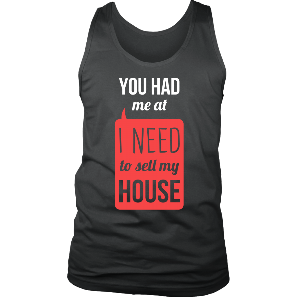 You had me at I need to sell my house