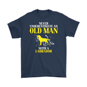 Labrador Gift, Never underestimate an old man with a Labrador, Grandpa tee, Unisex T-shirt, Grandfather gift, Grandfather t-shirt