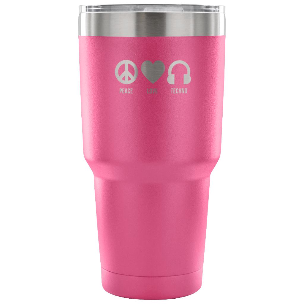 Peace, love, techno Tumbler 30oz