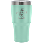 49% Interpreter, Badass Tumbler 30oz
