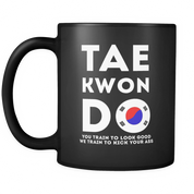 Taekwondo you train to look good we train to kick your ass!