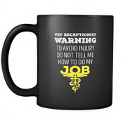Vet Receptionist Warning to avoid injury don't tell me how to do my Job