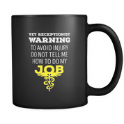 Vet Receptionist Warning to avoid injury don't tell me how to do my Job